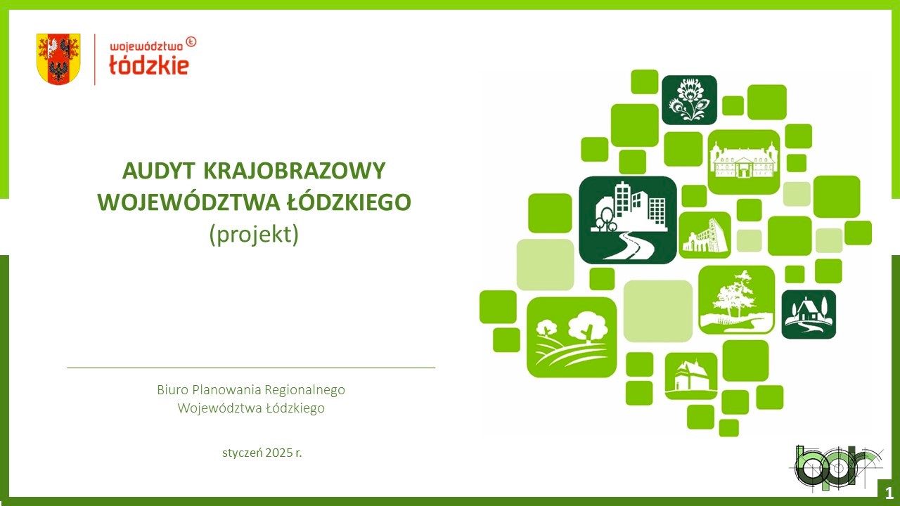 Audyt Krajobrazowy Województwa Łódzkiego (AKWŁ) – PROJEKT